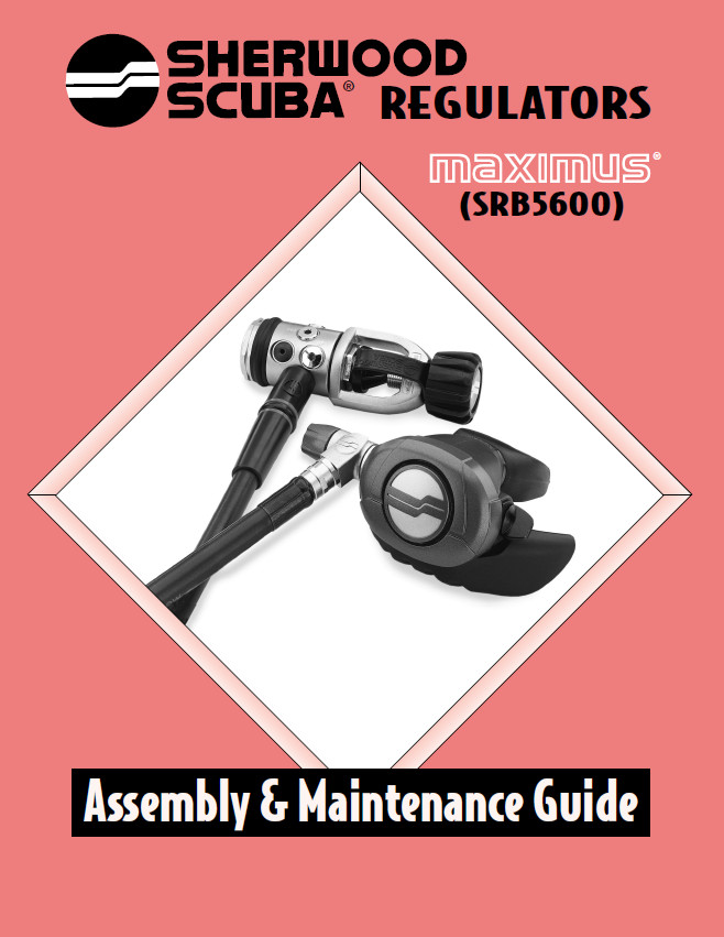 Sherwood Maximus SRB5600 Regulator Assembly Maintenance Guide Manual Scuba Dive