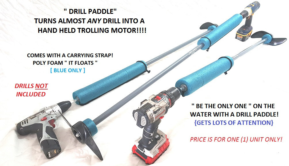 Drill Paddle ®, SCUBA, KAYAK,BOAT,CANOE,PONTOON,TUBE,OCEAN,PONTOON,OAR,DINGHY!