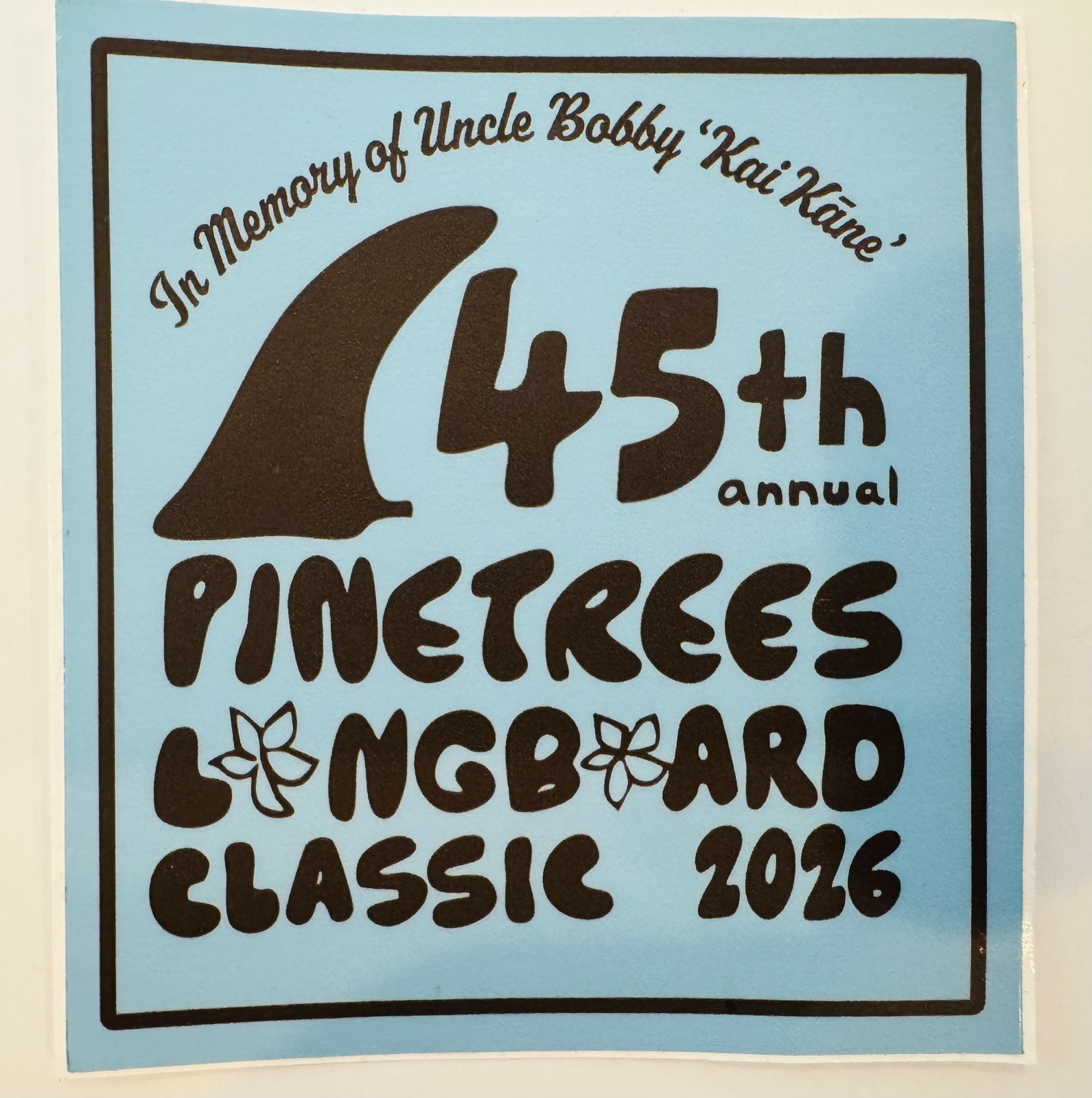 45TH ANNUAL PINETREES LONGBOARD CLASSIC 2026 HANALEI KAUAI BLUE STICKER DECAL